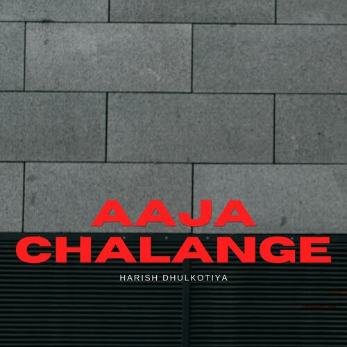 Aaja Chalange Harish Dhulkotiya MP3 Download