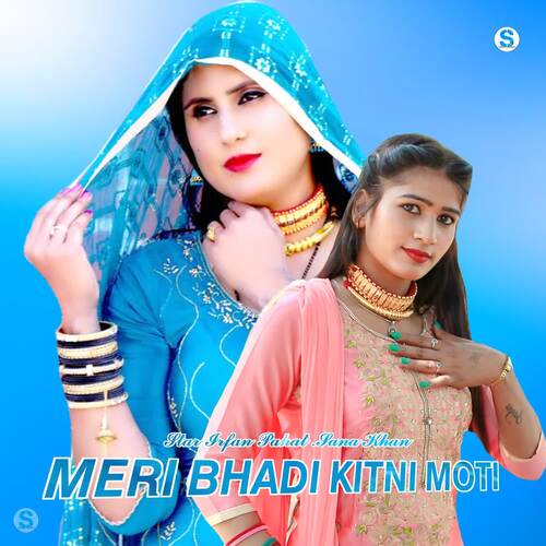 Meri Bhadi Kitni Moti Sana Khan MP3 Download