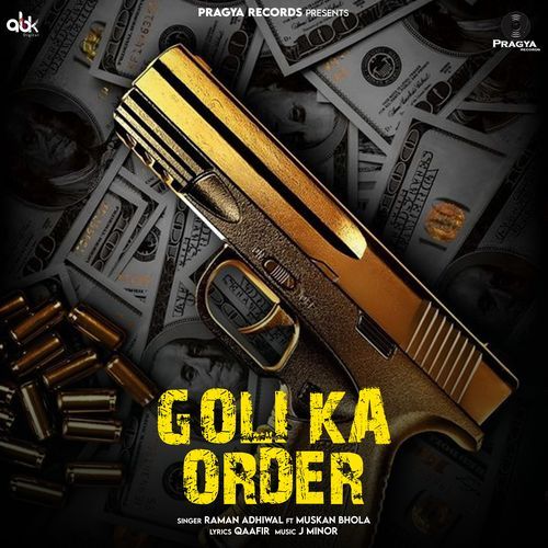 Goli Ka Order Raman Adhiwal MP3 Download