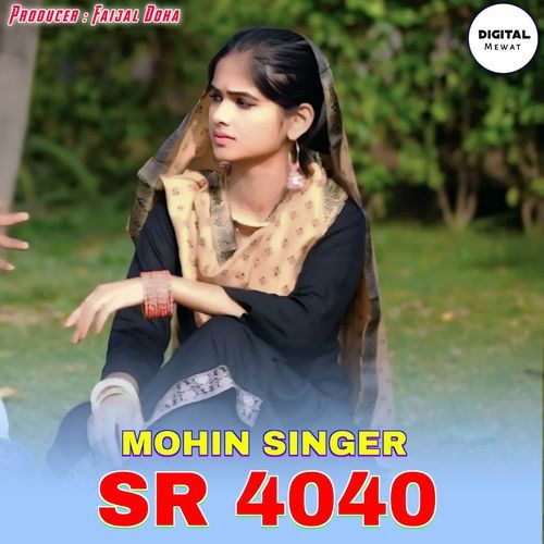 Mohin Singer SR 4040 AK Music Punhana MP3 Download