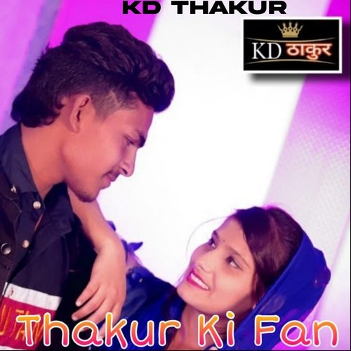 Thakur Ki Fan Kd Thakur MP3 Download