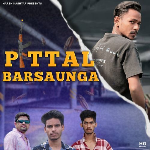 Pittal Barsaunga Harsh Kashyap MP3 Download