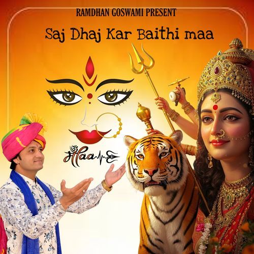 Saj Dhaj Kar Baithi Maa Ramdhan Goswami MP3 Download