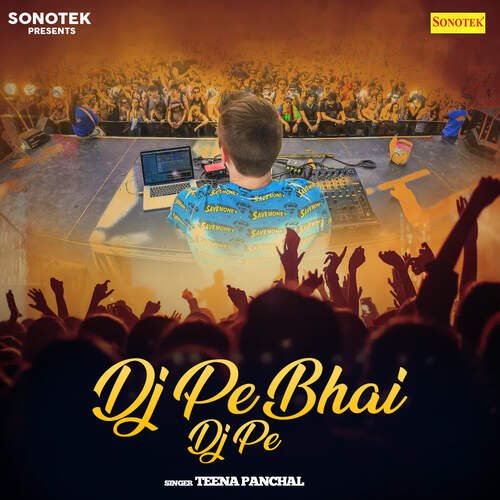 DJ Pe Bhai DJ Pe Teena Panchal MP3 Download
