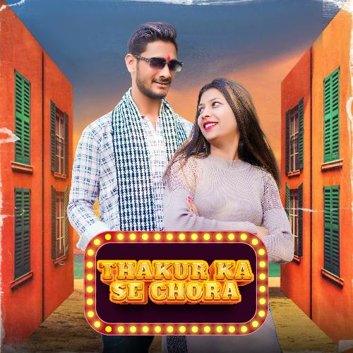Thakur Ka Se Chora Sonu Thakur MP3 Download