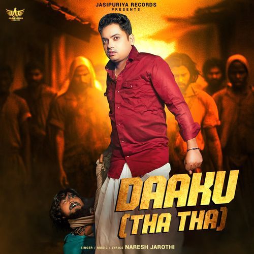 Daaku Tha Tha Naresh Jarothi MP3 Download