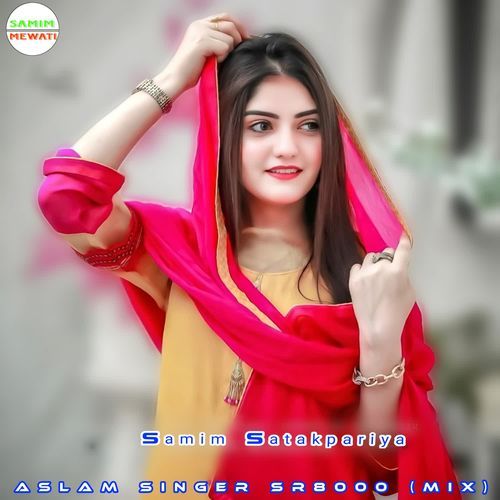 ASLAM SINGER SR8000 (MIX) Aslam Singer MP3 Download
