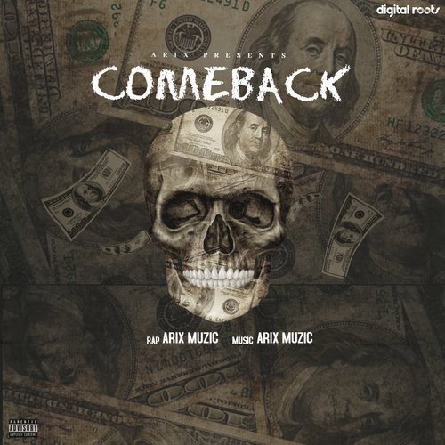 Comeback Arix Muzic MP3 Download