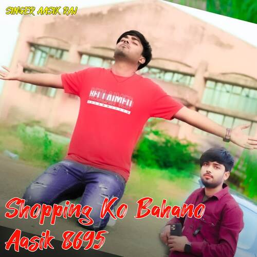 Shopping Ko Bahano Aasik 8695 Singer Aasik Raj MP3 Download