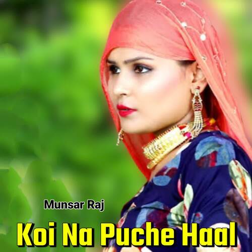 Koi Na Puche Haal Munsar Raj MP3 Download