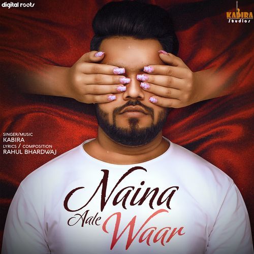 Naina Aale Waar Kabira MP3 Download