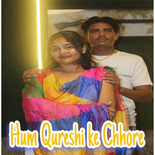 Hum Qureshi ke Chhore Lala Qureshi MP3 Download