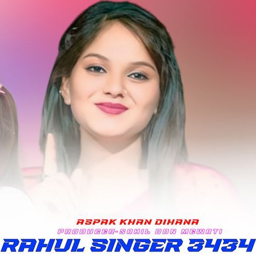 RAHUL SINGER 3434 Rahul Singer MP3 Download