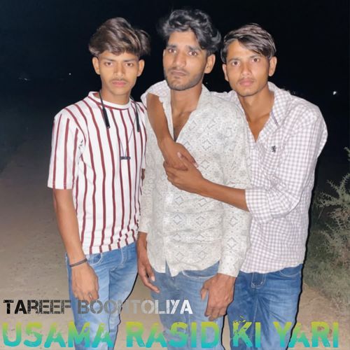 Usama rasid ki yari Tareef BOONTOLIYA MP3 Download