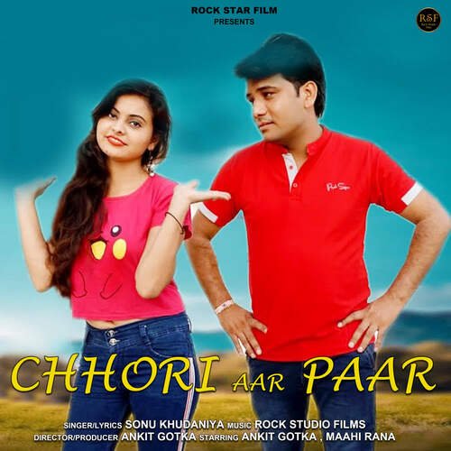 Chhori Aar Paar Sonu Khudaniya MP3 Download