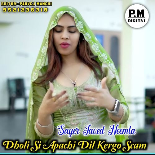 Dholi Si Apachi Dil Kergo Scam Sayer Javed Neemla MP3 Download