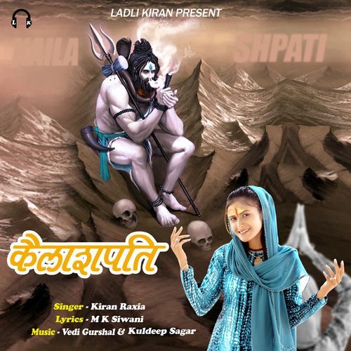 Kailashpati Kiran Raxia MP3 Download
