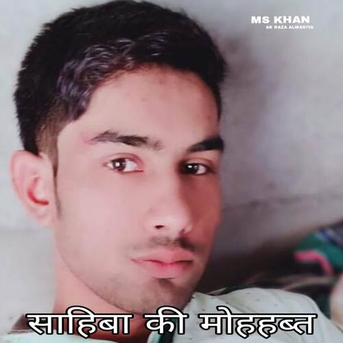 SAHIBA KI MOHABBAT MS Khan MP3 Download