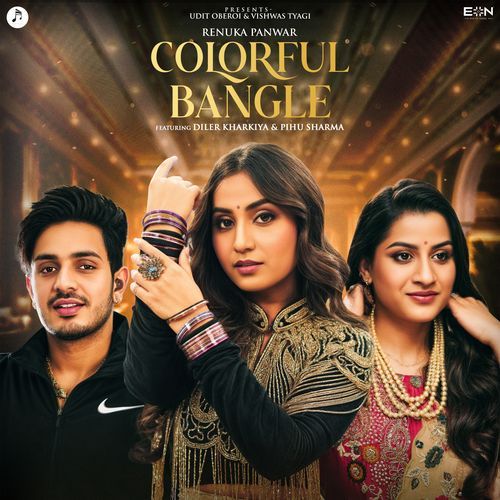 Colorful Bangle Renuka Panwar MP3 Download