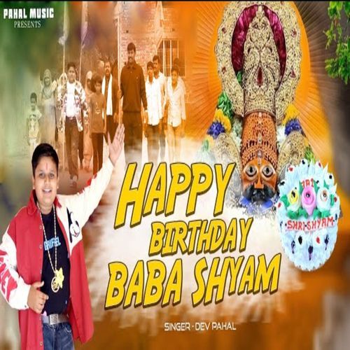 Happy Birthday Baba Shyam Dev Pahal MP3 Download
