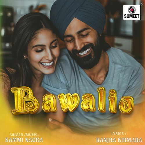 Bawalio Sammi Nagra MP3 Download