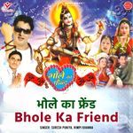 Bhole Ka Friend Album Download