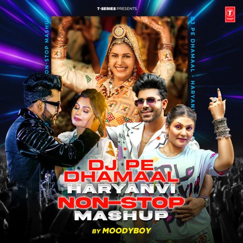 Dj Pe Dhamaal Haryanvi Non Stop Mashup(Remix By Moodyboy) Masoom Sharma MP3 Download