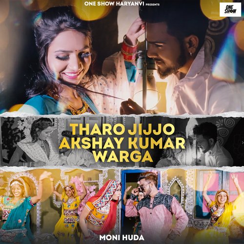 Tharo Jijjo Akshay Kumar Warga Moni Hooda MP3 Download