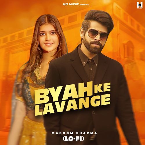Byah Ke Lavange (Lofi) Masoom Sharma MP3 Download