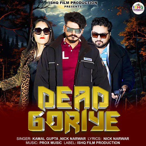Dead Goriye Nick Narwar MP3 Download