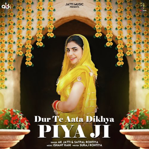 Dur Te Aata Dikhya Piya Ji Annu Kadyan (AK Jatti) MP3 Download