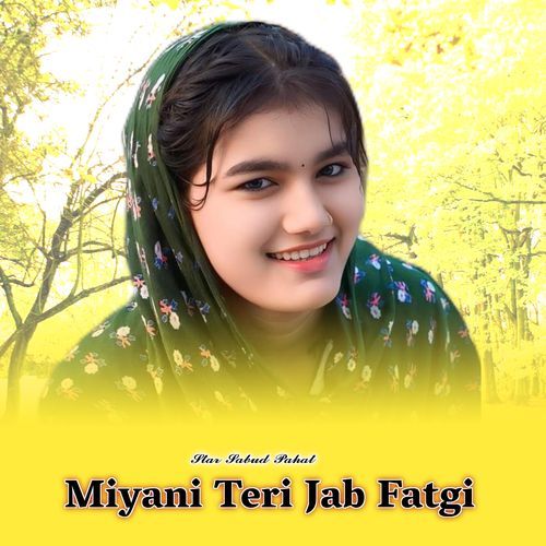 Miyani Teri Jab Fatgi Star Sabud Pahat MP3 Download