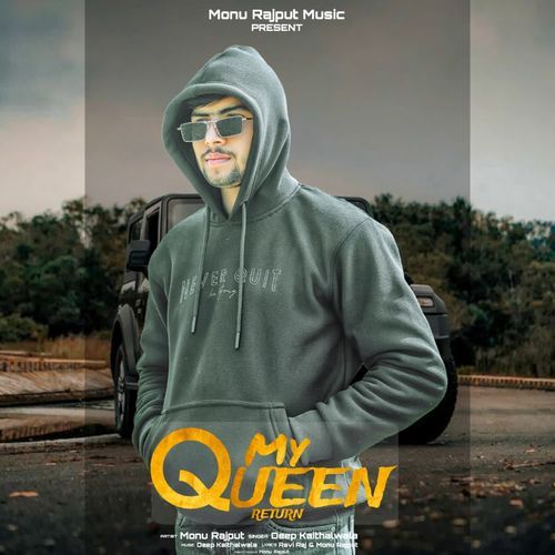 My Queen Return Monu Rajput Music MP3 Download