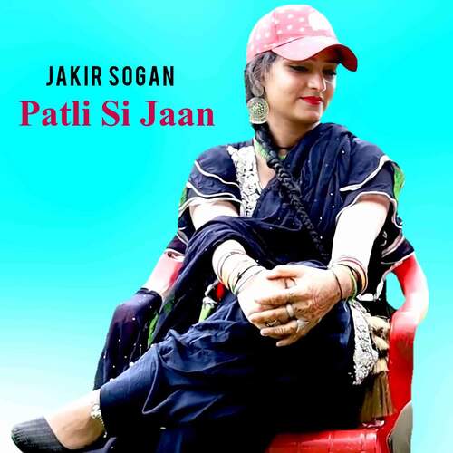 PATLI SI JAAN Jakir Sogan MP3 Download