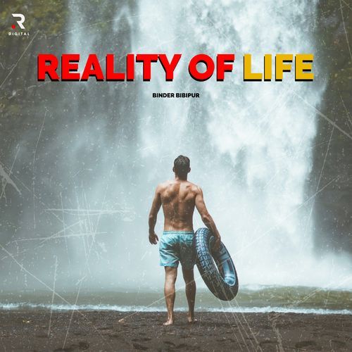 Reality Of Life Binder Bibipur MP3 Download