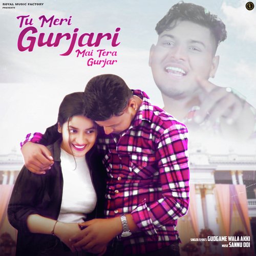 Tu Meri Gurjari Mai Tera Gurjar Gudgame Wala Akki MP3 Download