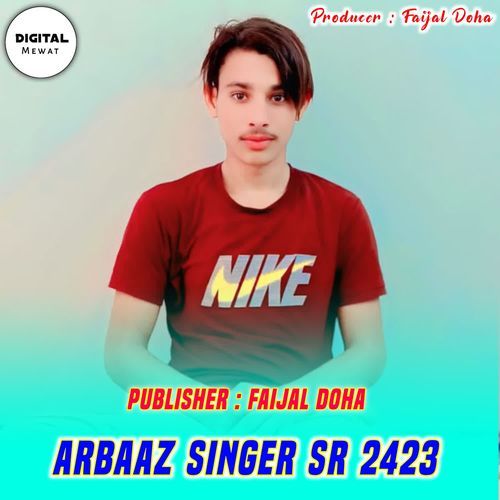ARBAAZ SINGER SR 2423 ARBAJ SINGER OFFICIAL MP3 Download