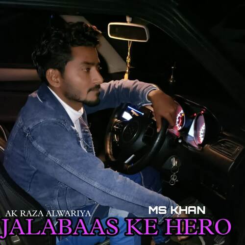 JALABAAS KE HERO MS Khan MP3 Download