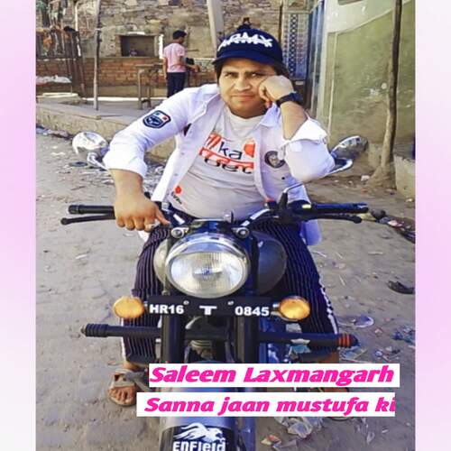 Sanna jaan mustufa ki Saleem Laxmangarh MP3 Download