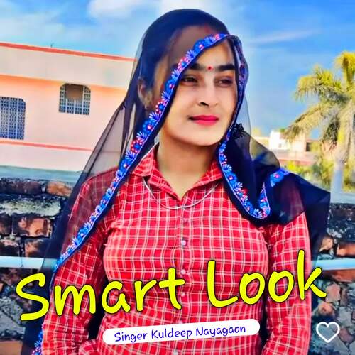 Smart Look Kuldeep Nayagaon MP3 Download