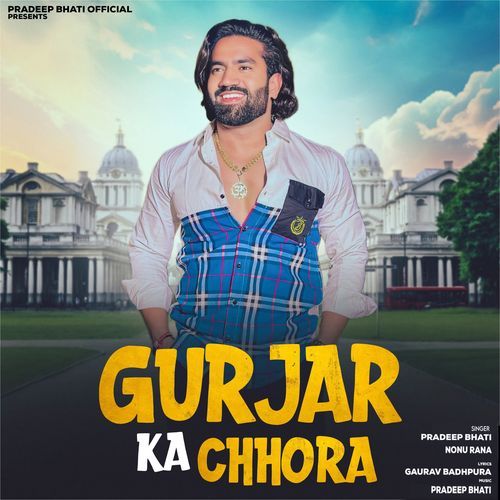 Gurjar ka Chhora Nonu Rana MP3 Download