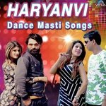 Haryanvi Dance Masti Songs MP3 Download