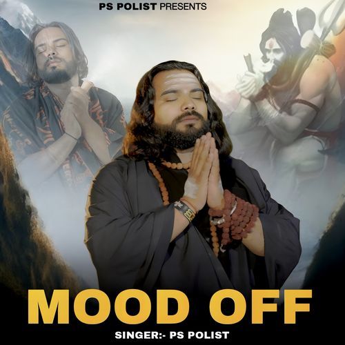 MOOD OFF Ps Polist MP3 Download