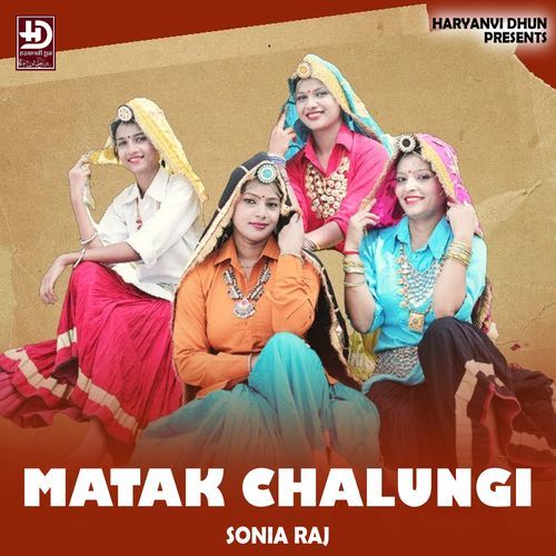 Matak Chalungi Soniya Raj MP3 Download