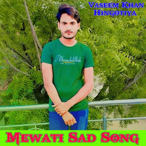 Mewati Sad Song Vaseem Khan Hingotiya MP3 Download