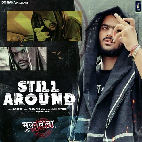 Still Around DS Rana MP3 Download