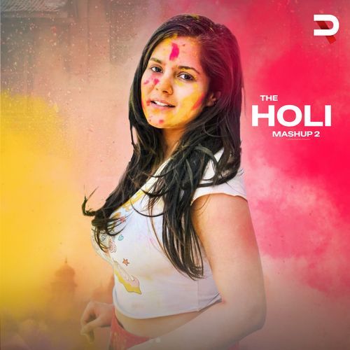 The Holi Mashup 2 Pragati MP3 Download