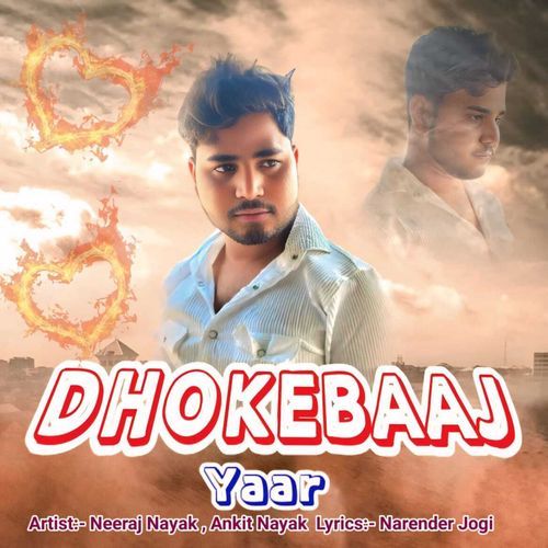 Dhokebaaj Yaar Ankit Nayak MP3 Download