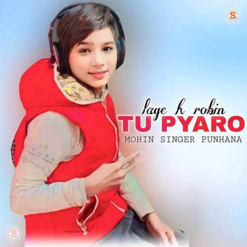 Lage H Robin Tu Pyaro Mohin Singer Punhana MP3 Download