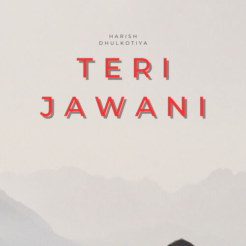 Teri Jawani Harish Dhulkotiya MP3 Download